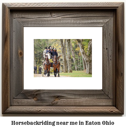 horseback riding near me in Eaton, Ohio